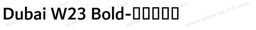 Dubai W23 Bold字体转换